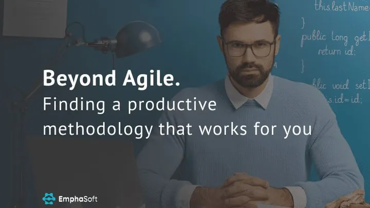 Beyond Agile. Finding a productive methodology that works for you