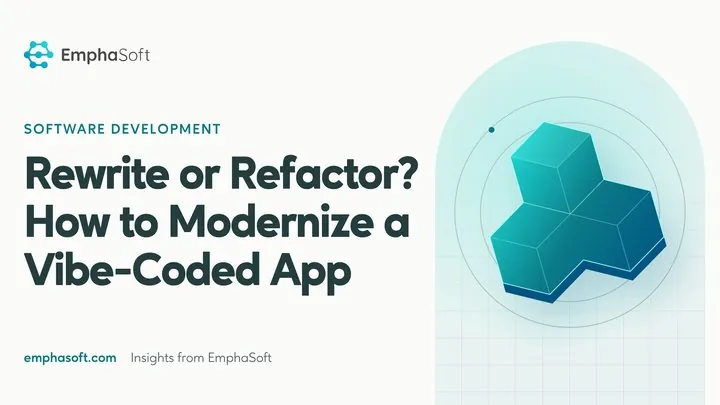Rewrite or Refactor? How to Modernize a Vibe-Coded App