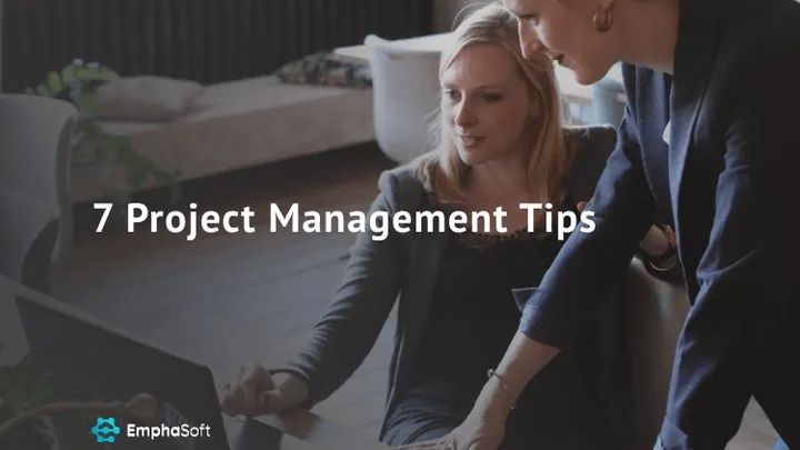 7 Project Management Tips