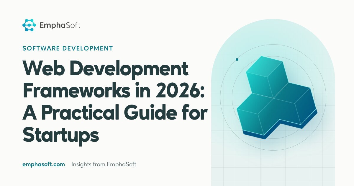 Web Development Frameworks in 2026: A Practical Guide for Startups