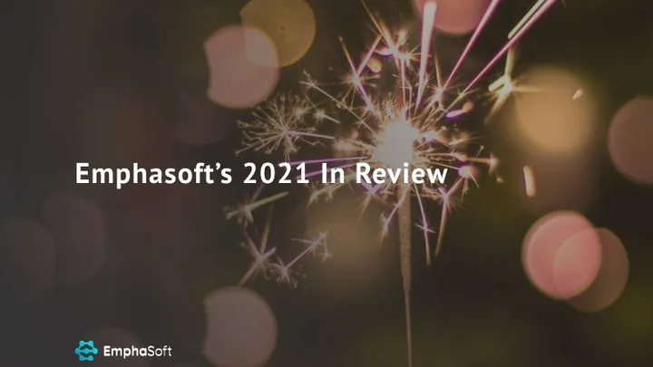 2021 at a glance: Emphasoft results and achievements