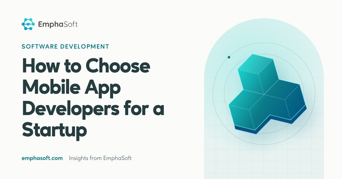 How to Choose Mobile App Developers for a Startup