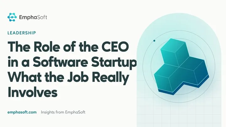 The Role of the CEO in a Software Startup: What the Job Really Involves