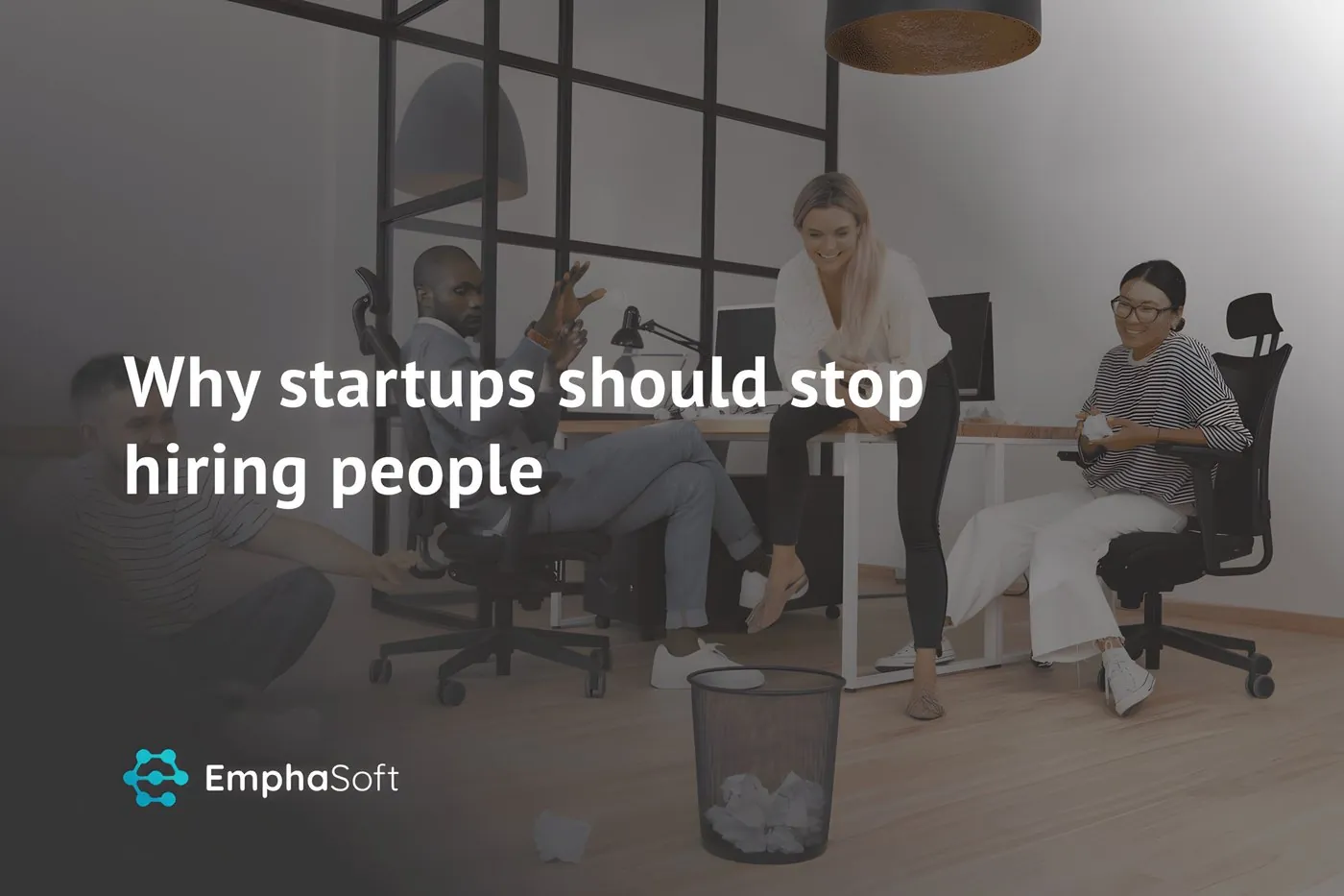 Why startups should stop hiring people