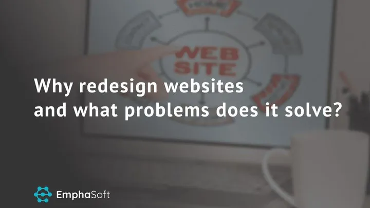 Why redesign websites and what problems does it solve?
