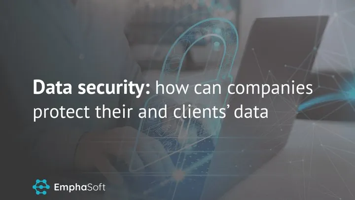 Data security: how can companies protect their and clients’ data
